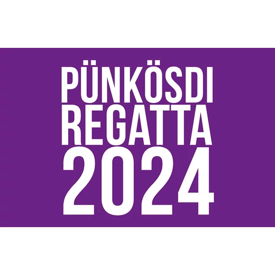 PÜNKÖSDI REGATTA 2024 - május 18-20. között